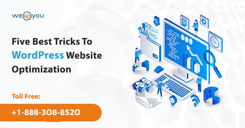 Five Best Tricks To WordPress Website Optimization