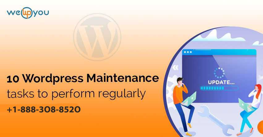 10 WordPress Maintenance tasks to Perform Regularly