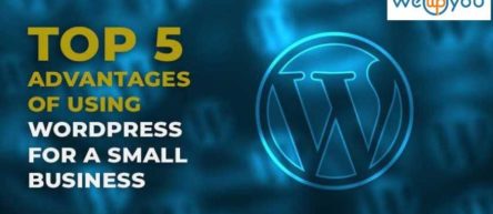 Top 5 Advantages of Using WordPress for a Small Business
