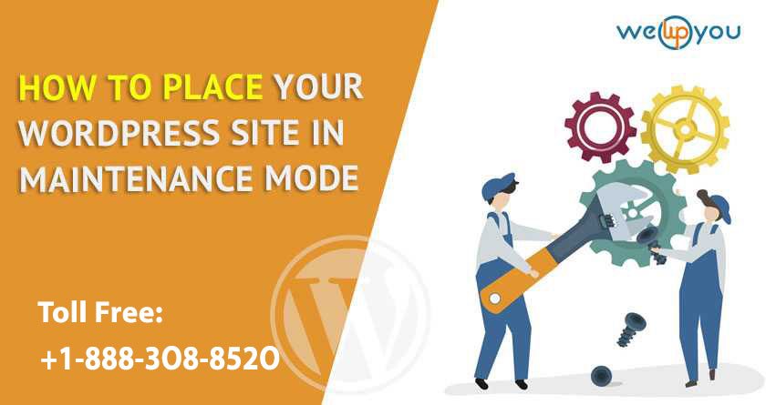 How to Place Your WordPress site in Maintenance Mode