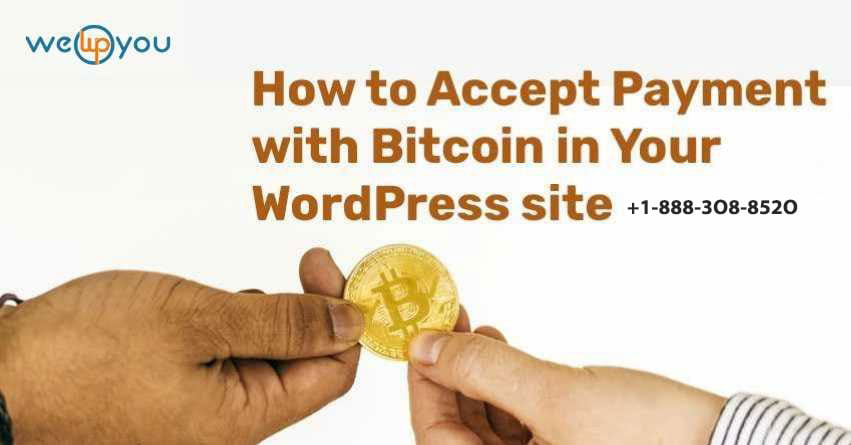 How to Accept Payment with Bitcoin in Your WordPress site?