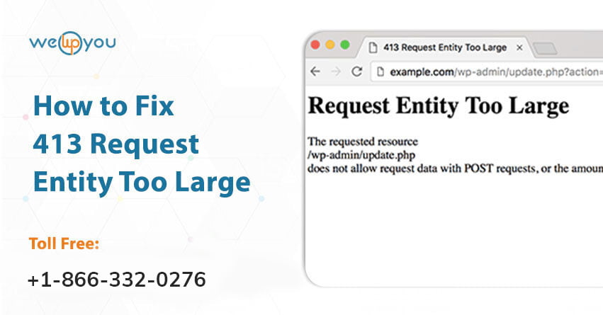 413 Request Entity Too Large Error | How to Fix it | wewpyou.com